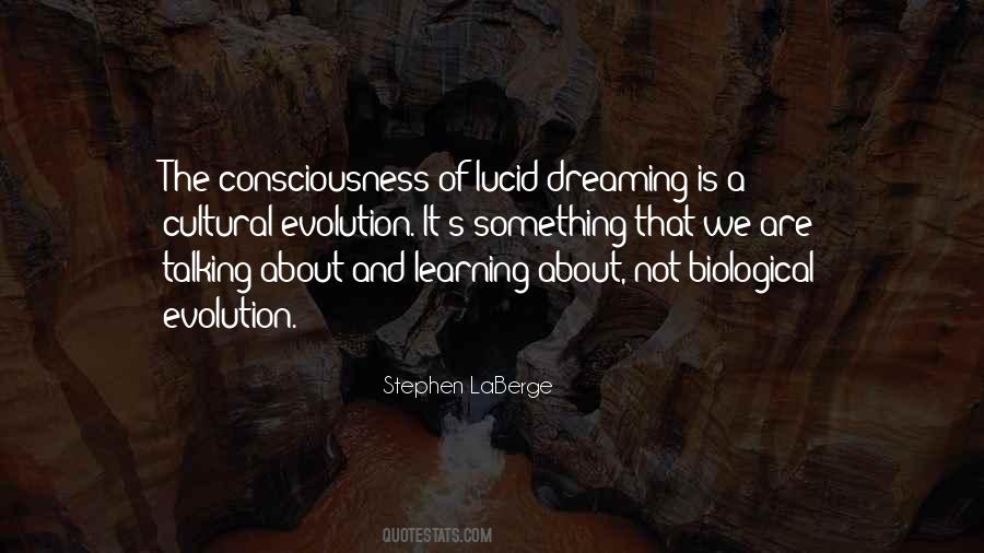 Evolution Of Consciousness Quotes #1437692