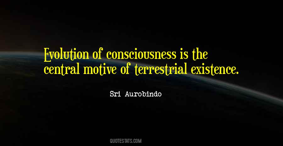 Evolution Of Consciousness Quotes #350315