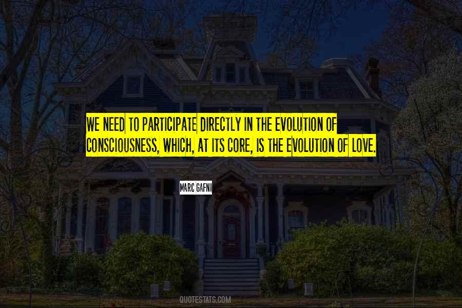 Evolution Of Consciousness Quotes #379883