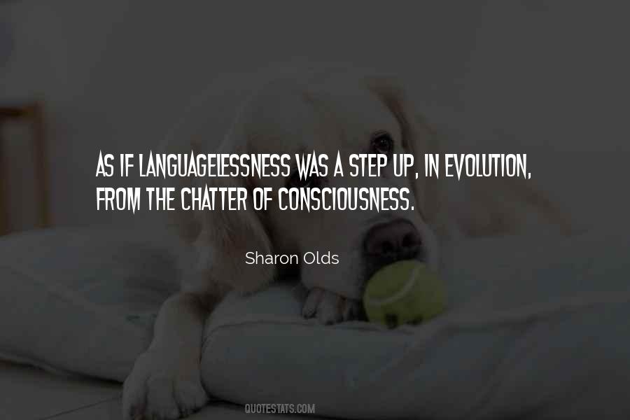 Evolution Of Consciousness Quotes #681048