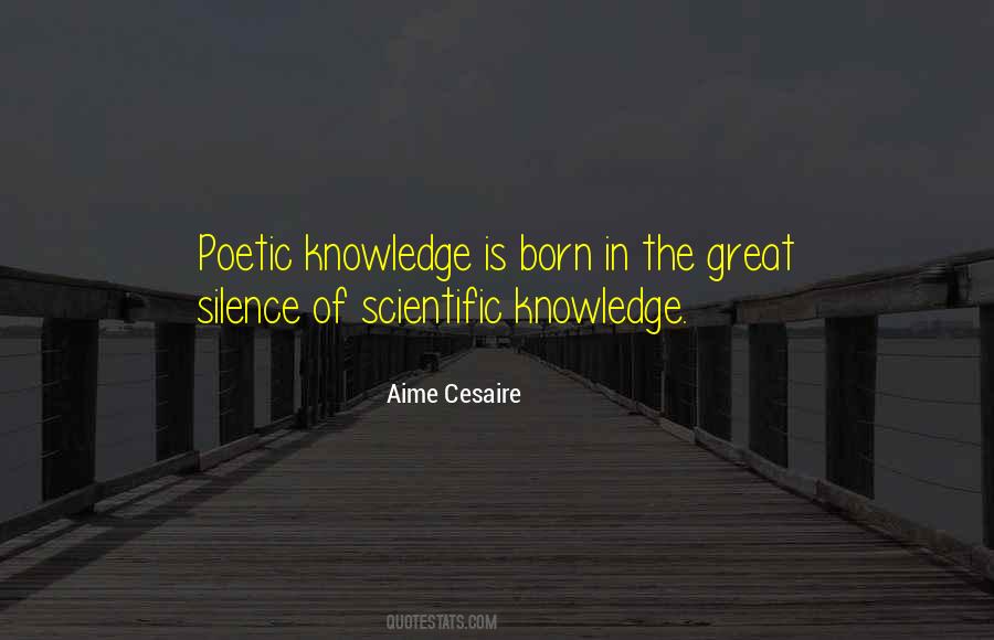 Born Of Silence Quotes #249667