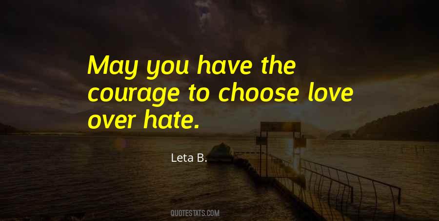 Quotes About Love Over Hate #216523