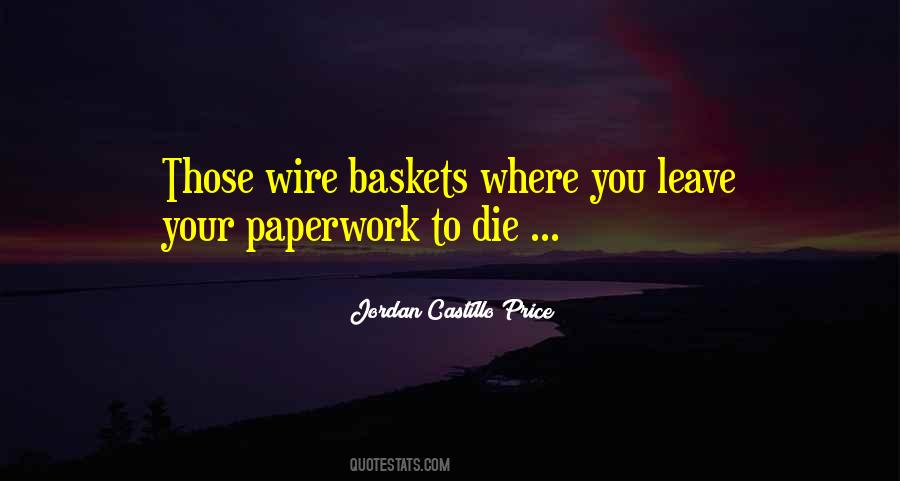 Quotes About Paperwork #1432746