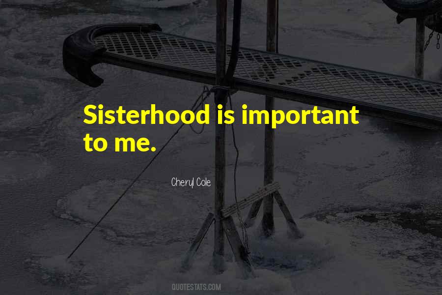 Quotes About Sisterhood #139239