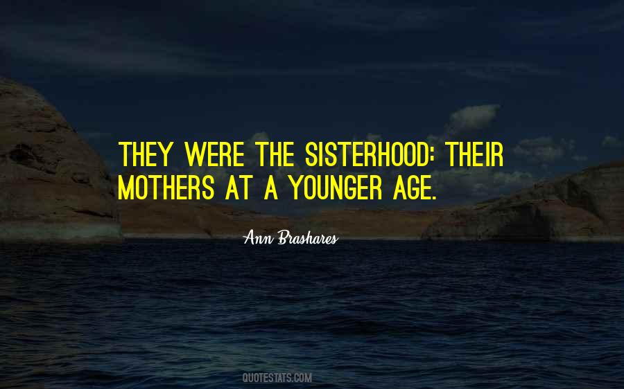 Quotes About Sisterhood #1392873