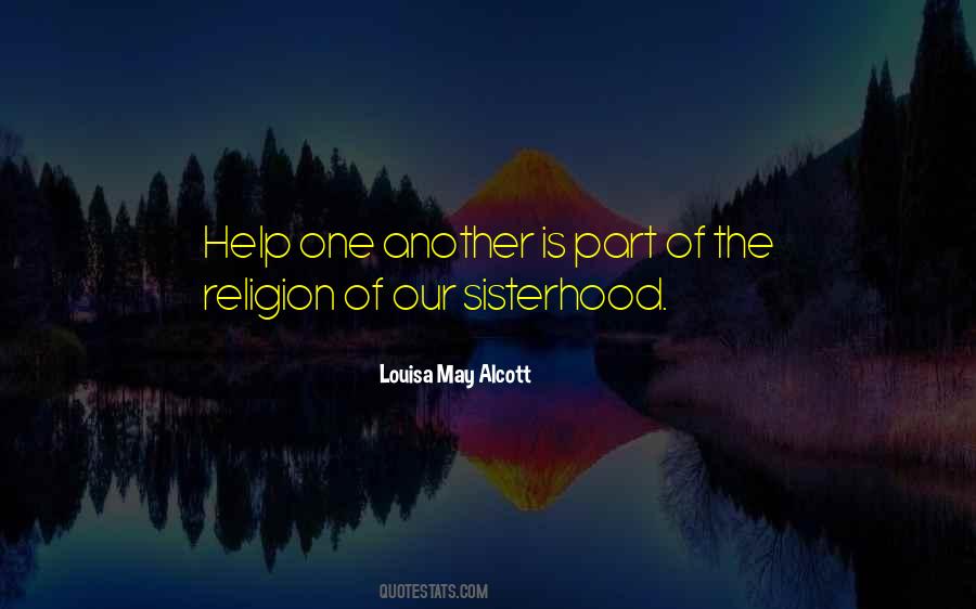 Quotes About Sisterhood #595139