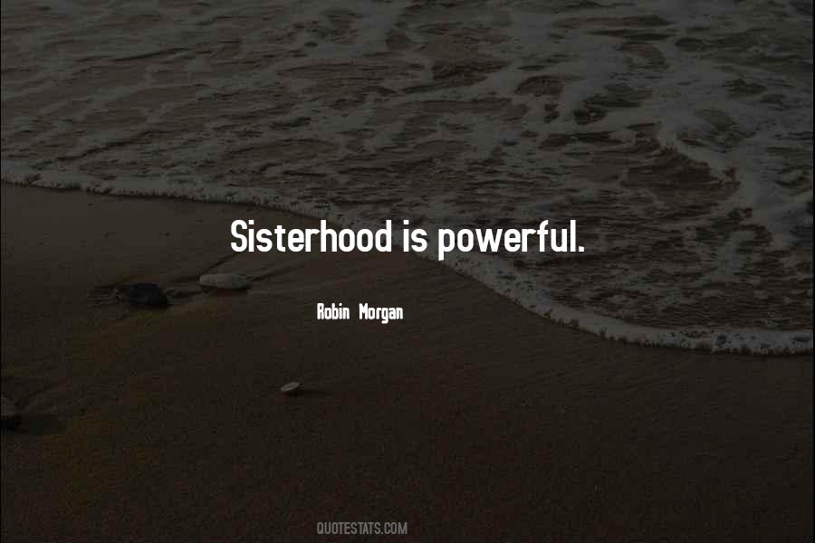 Quotes About Sisterhood #816664