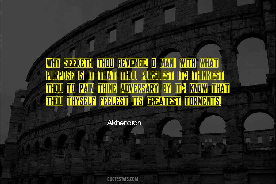 Thinkest Thou Quotes #888602