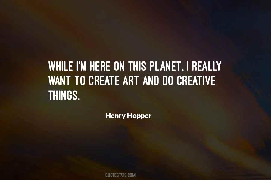 Quotes About Create Art #1563328