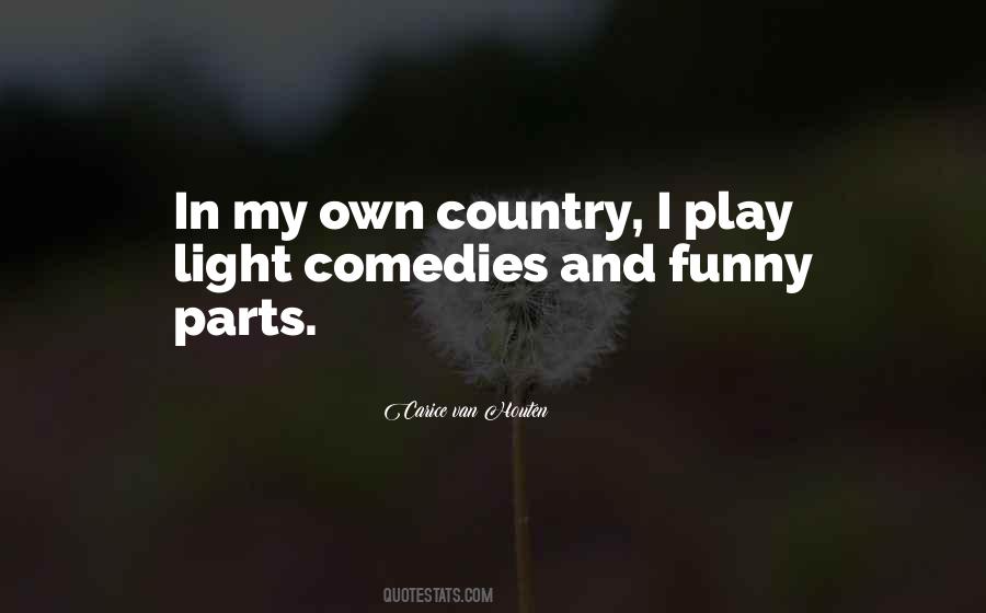 My Own Country Quotes #245661