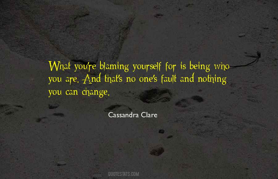 Quotes About Blaming Yourself #595464