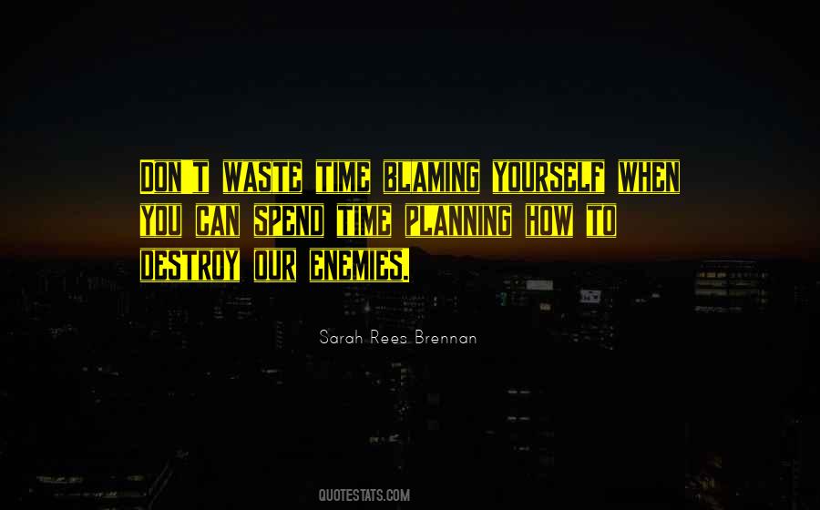 Quotes About Blaming Yourself #745932