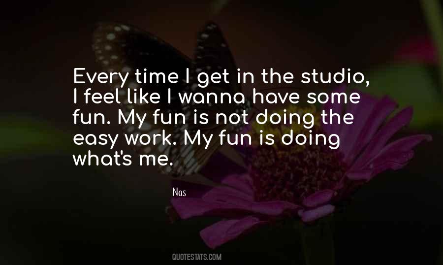 Quotes About Not Doing Work #254363