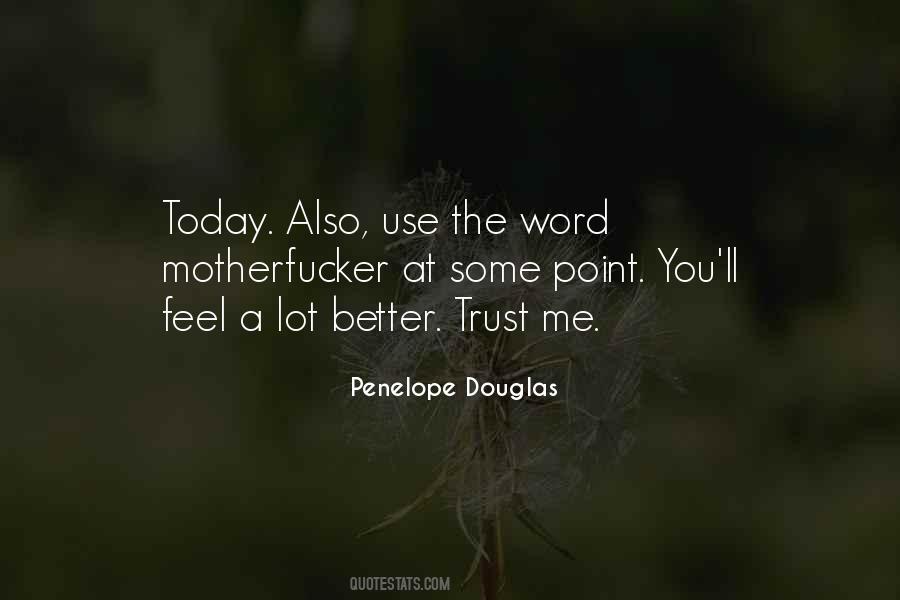 Use Today Well Quotes #124006