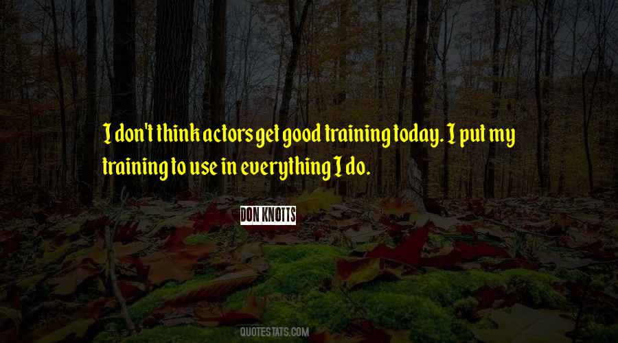 Use Today Well Quotes #310069