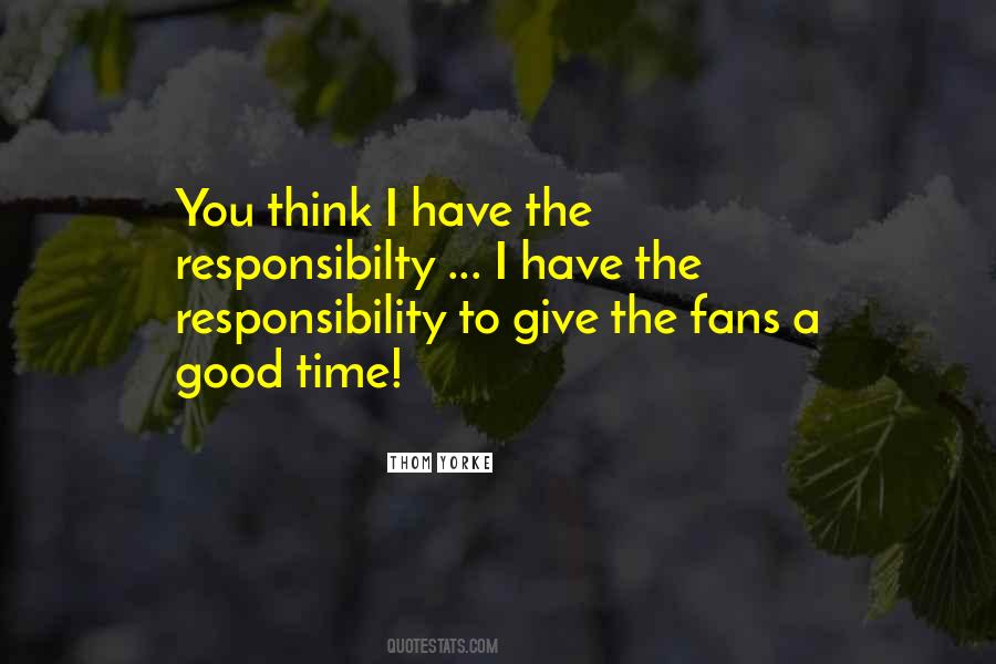 Quotes About Responsibilty #701921
