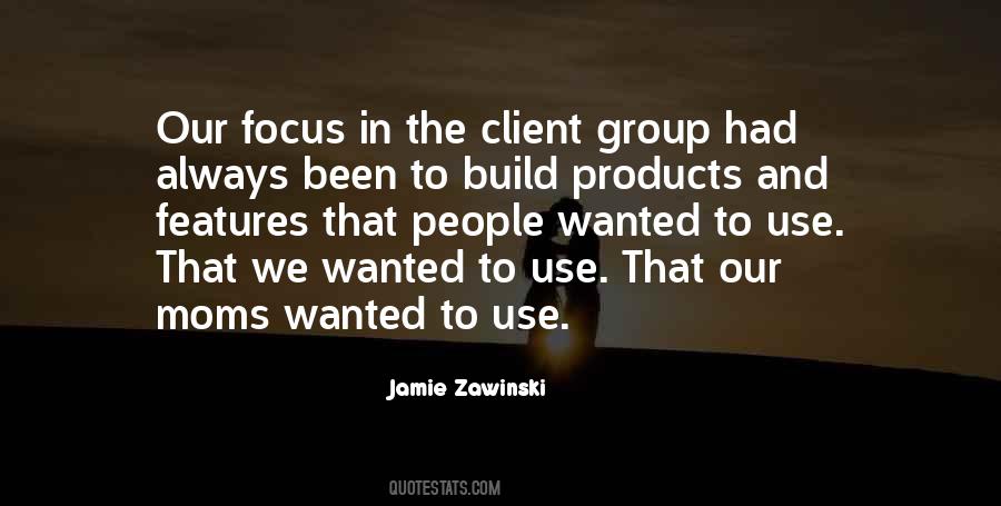 Quotes About Client Focus #1098759