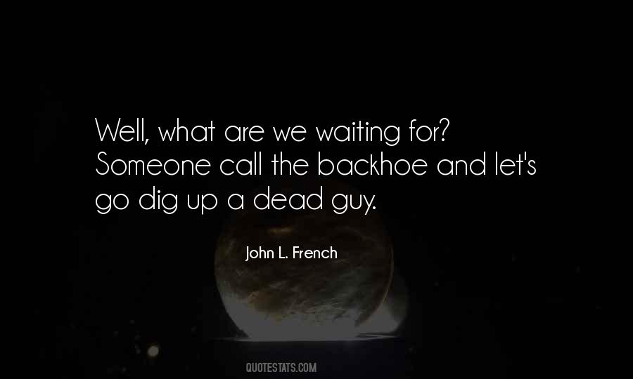 Quotes About Waiting For Someone #1673859