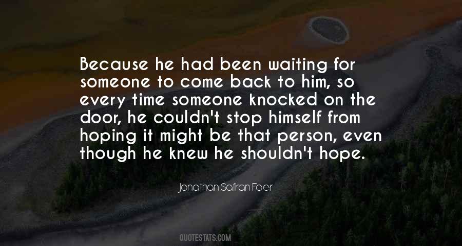 Quotes About Waiting For Someone #185735