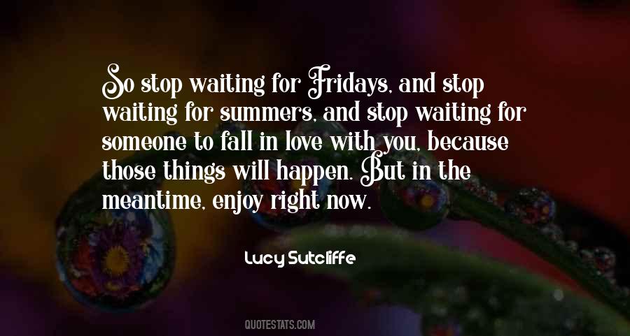 Quotes About Waiting For Someone #829501
