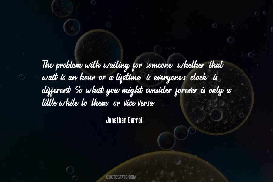 Quotes About Waiting For Someone #944123