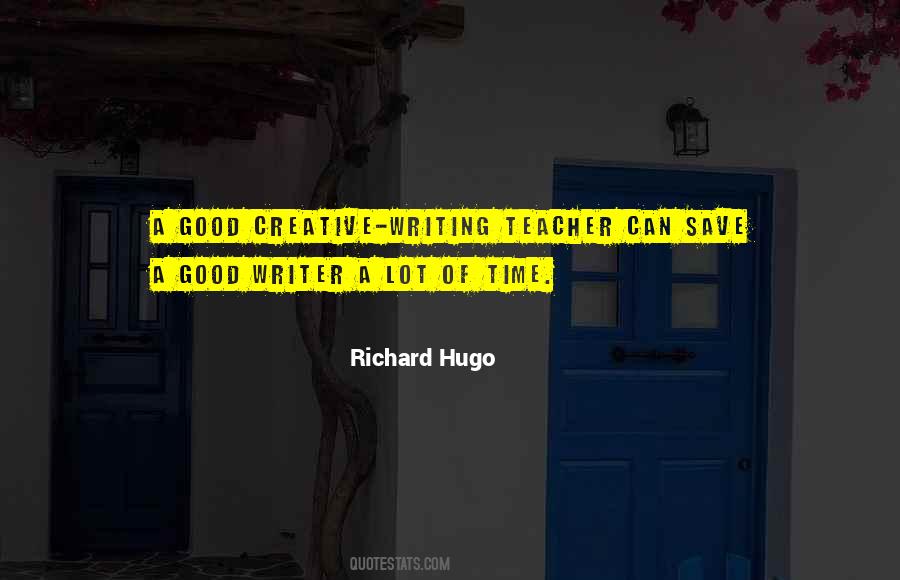 A Good Writer Quotes #1516904