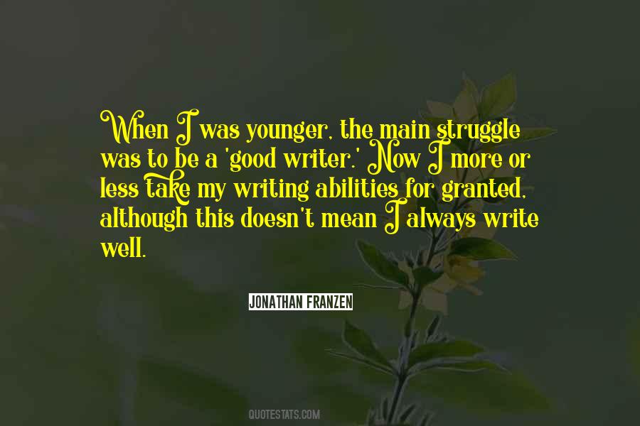 A Good Writer Quotes #1690930