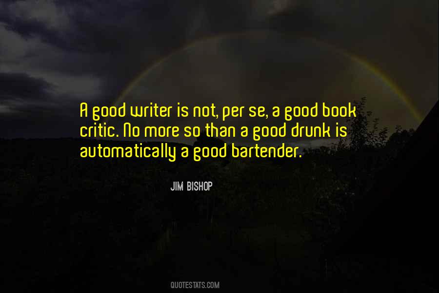 A Good Writer Quotes #1715516