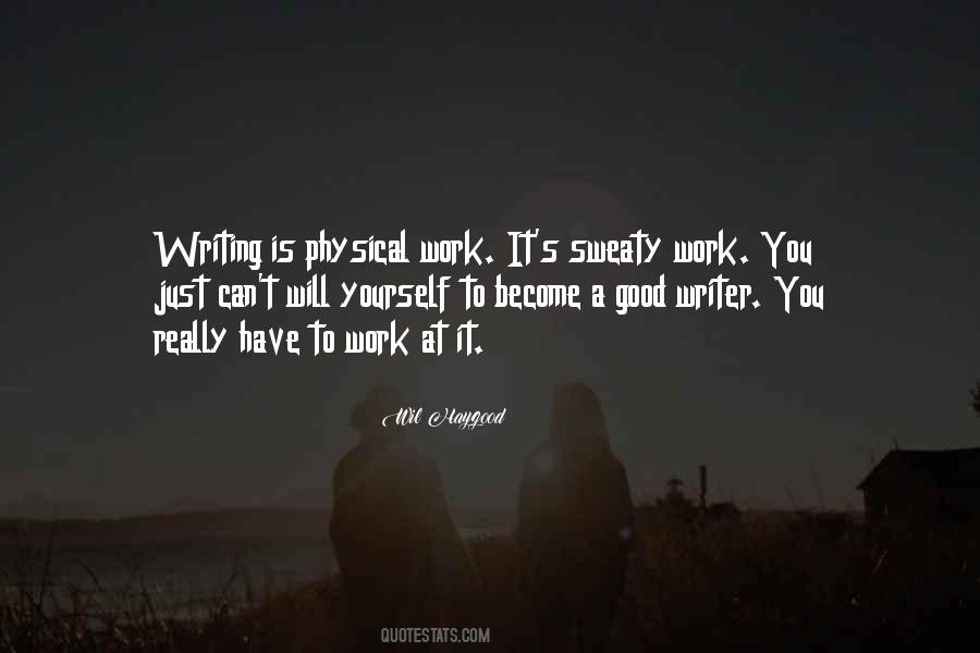 A Good Writer Quotes #371845