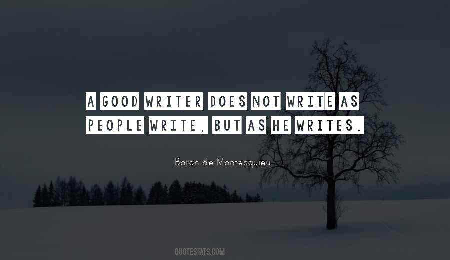 A Good Writer Quotes #6377