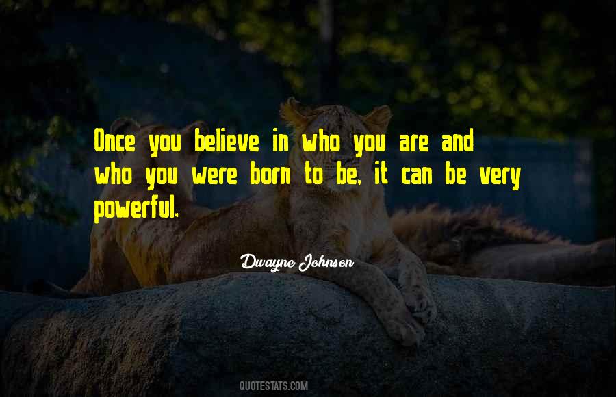 You Were Born To Quotes #113830