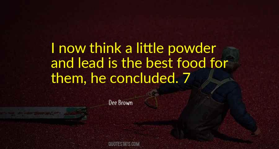 Quotes About Powder #1796331