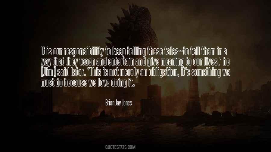 Quotes About Responsibility Love #505929
