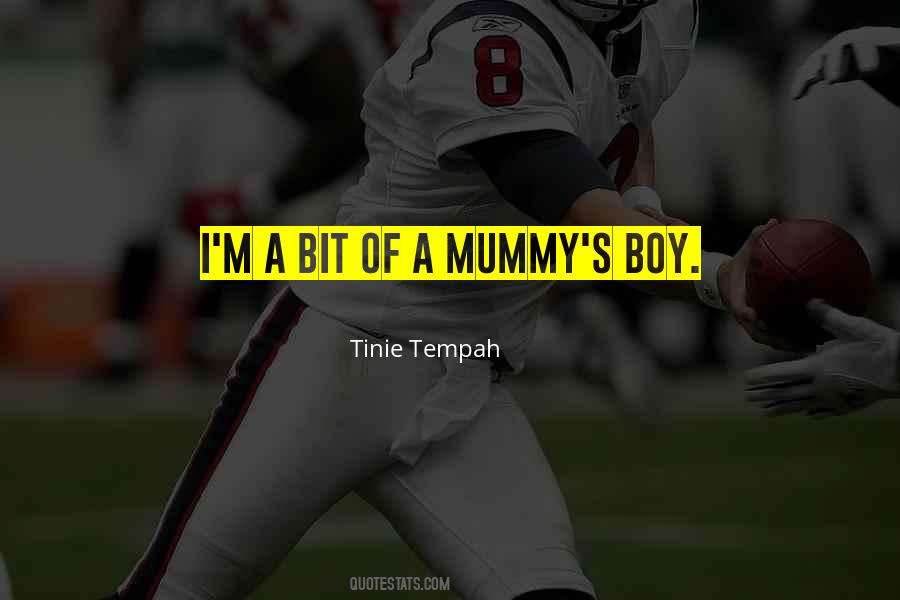 Quotes About My Mummy #131922