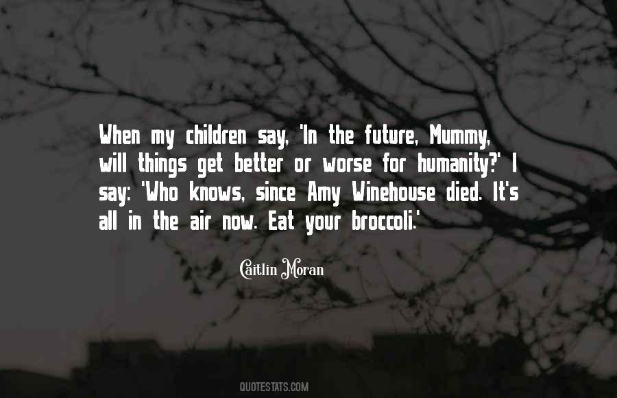 Quotes About My Mummy #1642591