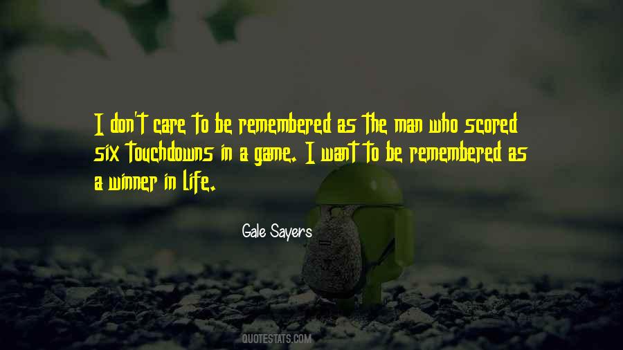 Quotes About I Want To Be Remembered As #1385055