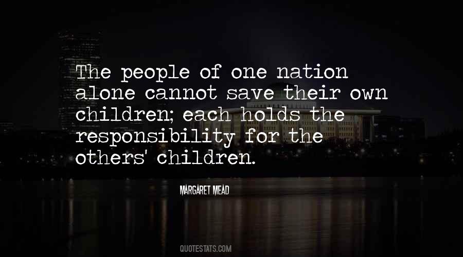 Quotes About Responsibility For Others #1510674