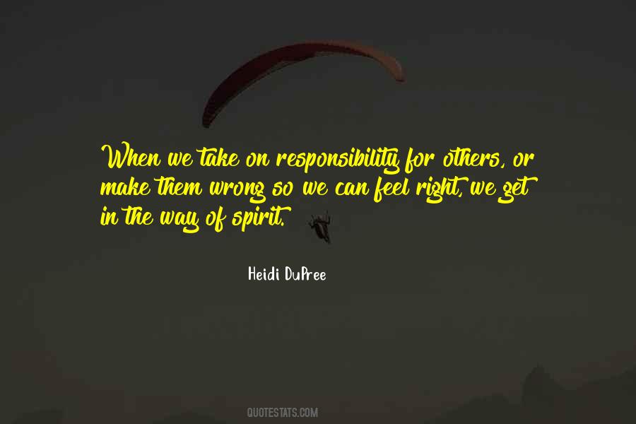 Quotes About Responsibility For Others #1661299