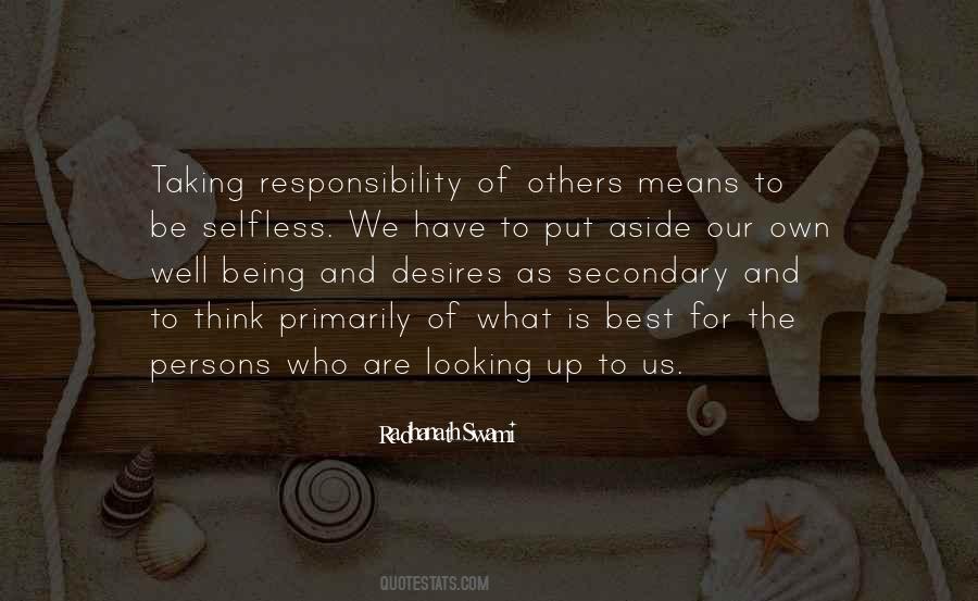 Quotes About Responsibility For Others #356464