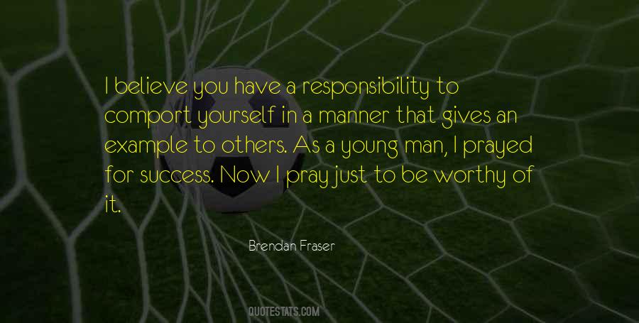 Quotes About Responsibility For Others #631895