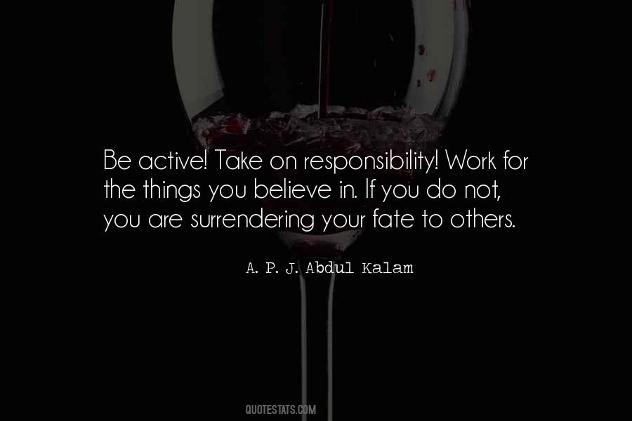 Quotes About Responsibility For Others #868360