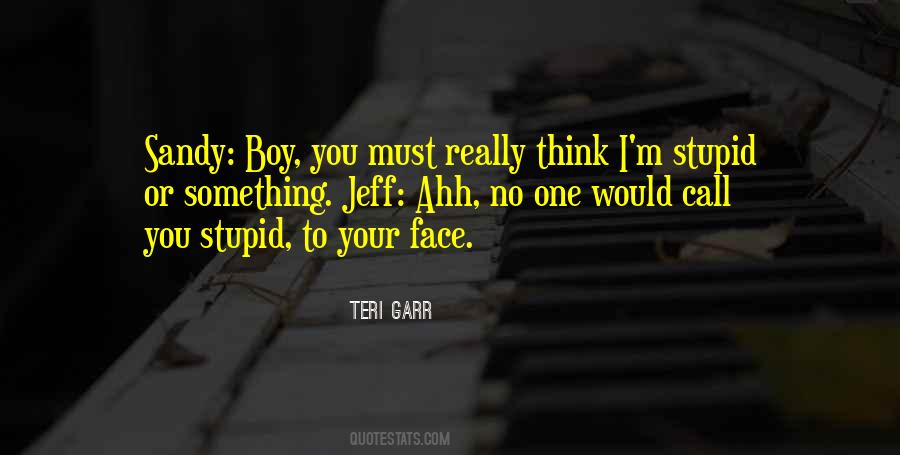 Stupid Boys Quotes #673742