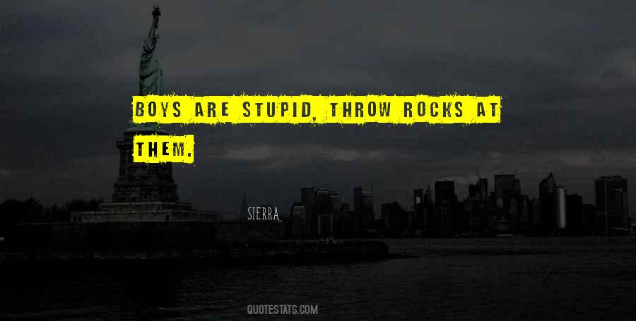 Stupid Boys Quotes #760350