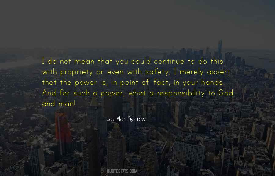 Quotes About Responsibility And Power #1177023