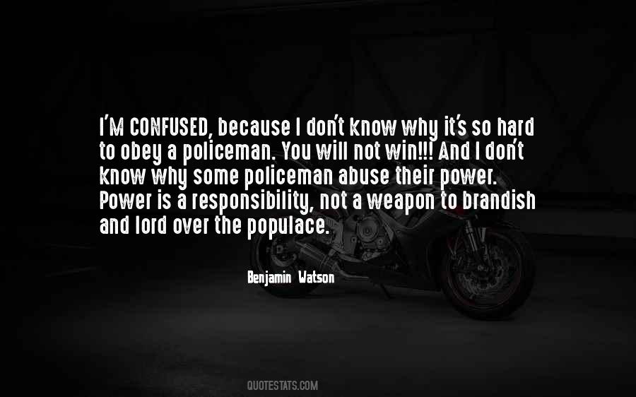 Quotes About Responsibility And Power #271606