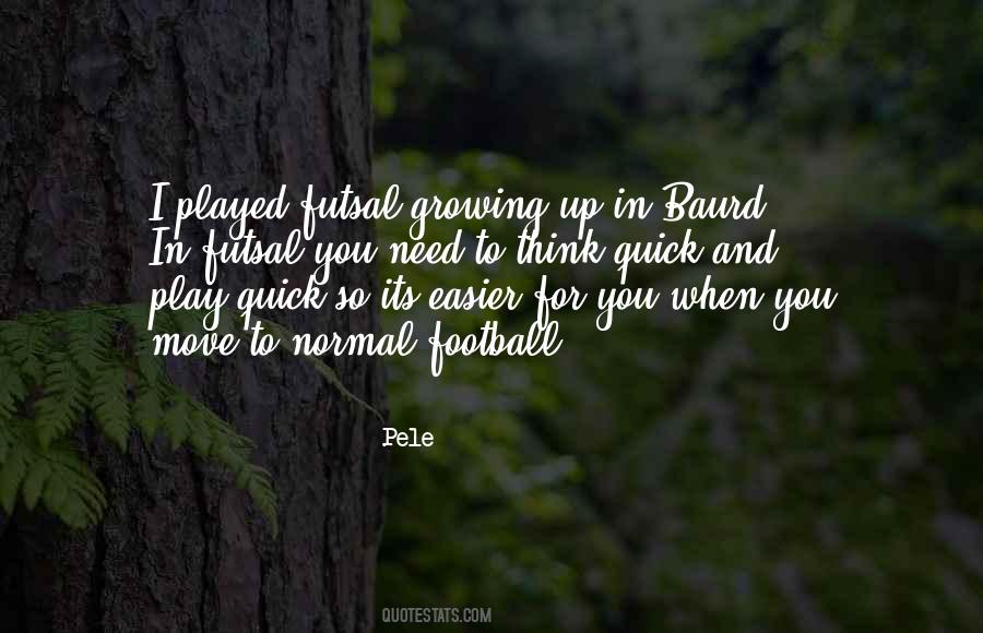 Quotes About Growing Up And Moving On #1098764