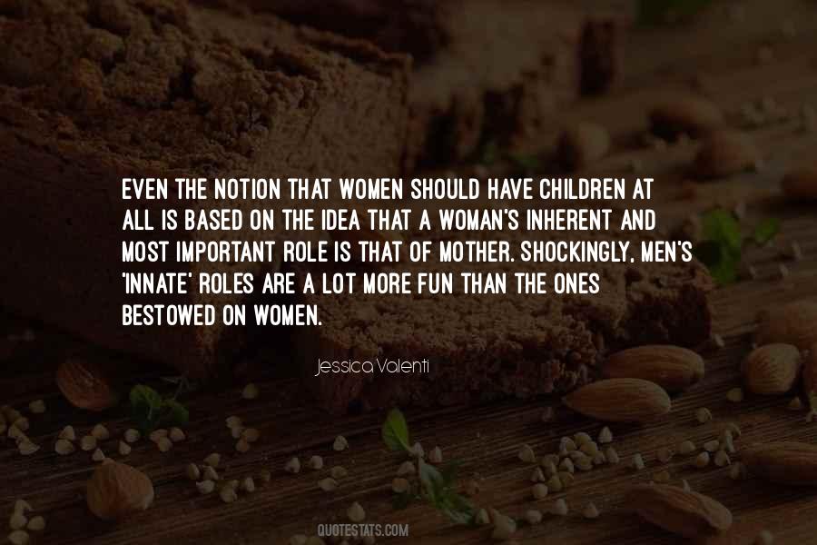 Quotes About Role Of A Mother #1504305