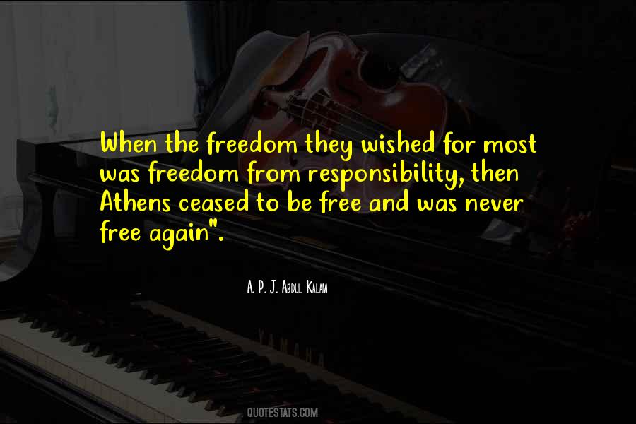 Quotes About Responsibility And Freedom #1178213