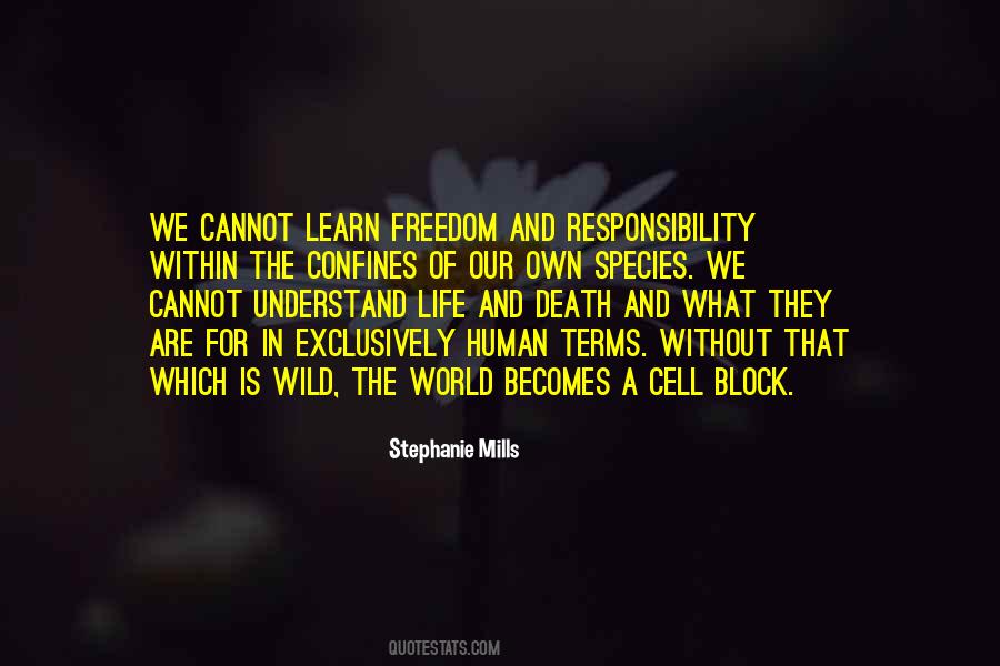 Quotes About Responsibility And Freedom #1218477
