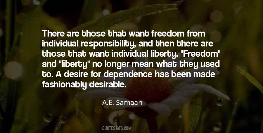 Quotes About Responsibility And Freedom #377704